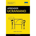 Aprender Ucraniano - Rápido / Fácil / Eficaz: 2000 Vocablos Claves