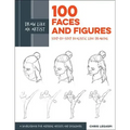 Draw Like an Artist: 100 Faces and Figures: Step-By-Step Realistic Line Drawing *A Sketching Guide for Aspiring Artists and Designers*