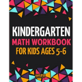 Kindergarten Math Workbook for Kids Ages 5-6