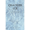 Cracked Ice: What Happens When the Lights Go Out?