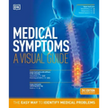 Medical Symptoms: A Visual Guide, 2nd Edition: The Easy Way to Identify Medical Problems