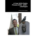 A Year With Pablo Picasso 2018 - 2019 - catalogue