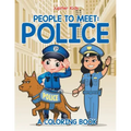 People to Meet: Police (A Coloring Book)