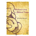 Women's Lives in Biblical Times