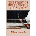 The Story of Rolf and the Viking Bow