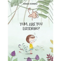 Tom, are you listening?