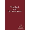 The Soul and Its Instrument
