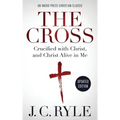 The Cross [Annotated, Updated]: Crucified with Christ, and Christ Alive in Me