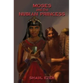 Moses and the Nubian Princess