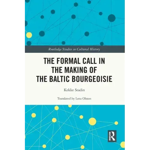 The Formal Call in the Making of the Baltic Bourgeoisie