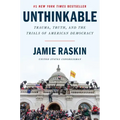 Unthinkable: Trauma, Truth, and the Trials of American Democracy