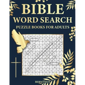 Bible Word Search Puzzle Books for Adults: 100 Extra Large Bible Word Search Puzzles