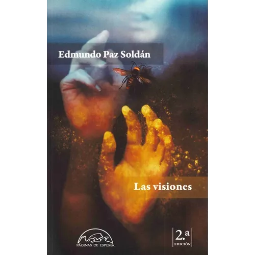 Visiones, Las