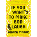 If You Want to Make God Laugh