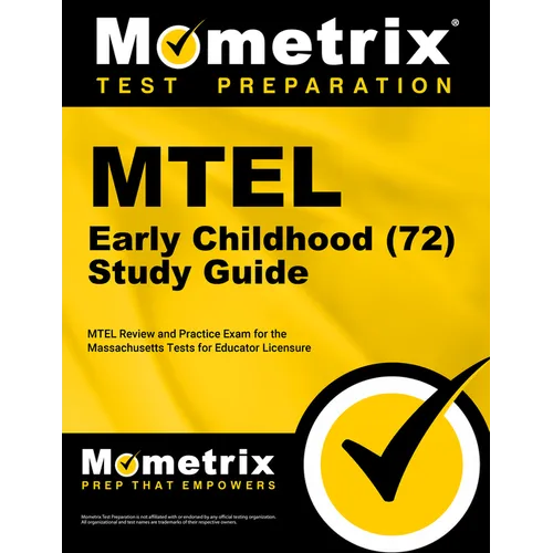 MTEL Early Childhood (72) Secrets Study Guide: MTEL Review and Practice Exam for the Massachusetts Tests for Educator Licensure