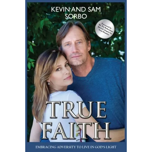 True Faith: Embracing Adversity to Live in God's Light
