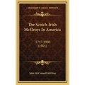 The Scotch-Irish McElroys In America: 1717-1900 (1901)