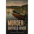 Murder at Bayfield River: A Rose Blair Murder Mystery