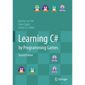 Learning C# by Programming Games