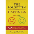 The Forgotten Art of Happiness