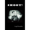 Shoot! (Si Gara), (the Notebooks of Serafino Gubbio, Cinematograph Operator)