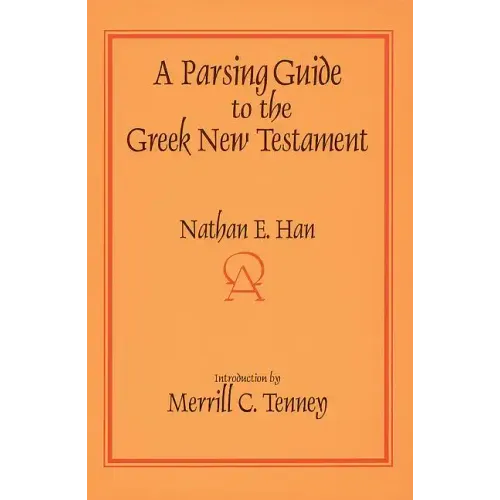 A Parsing Guide to the Greek New Testament