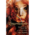 Resurrections - Rhapsody of Blood, Volume Three