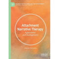 Attachment Narrative Therapy: Applications and Developments