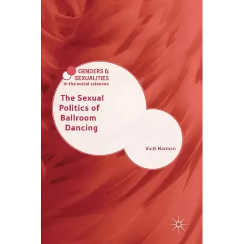 The Sexual Politics of Ballroom Dancing