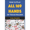 How to Play All 169 Hands of Texas Holdem