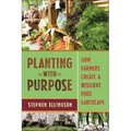 Planting with Purpose: How Farmers Create a Resilient Food Landscape