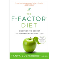 The F-Factor Diet: Discover the Secret to Permanent Weight Loss