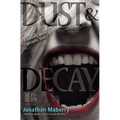 Dust & Decay