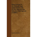 King George VI - An Intimate and Authoritative Life of the King by One Who Has Had Special Facilities
