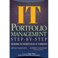 It (Information Technology) Portfolio Management Step-By-Step: Unlocking the Business Value of Technology