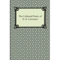 The Collected Poetry of D. H. Lawrence