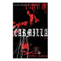 CARMILLA (Gothic Classic): Featuring First Female Vampire - Mysterious and Compelling Tale that Influenced Bram Stoker's Dracula