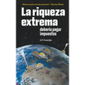 La riqueza extrema debería pagar impuestos