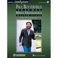 Paul Butterfield - Blues Harmonica Master Class Book/Online Audio [With CD]