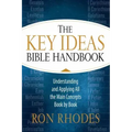 The Key Ideas Bible Handbook: Understanding and Applying All the Main Concepts Book by Book