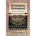 Forbidden Homeland: Story of a Diasporan