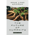 The Future of Humanity: Part One