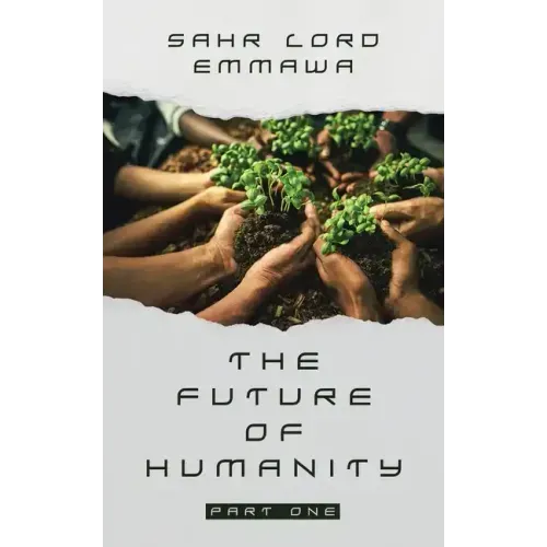 The Future of Humanity: Part One