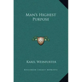 Man's Highest Purpose