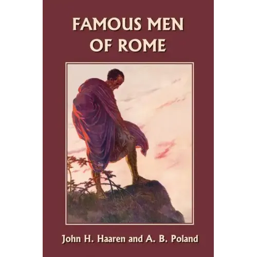 Famous Men of Rome (Yesterday's Classics)