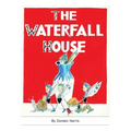 The Waterfall House: An Australian Fairy Story