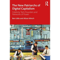 The New Patriarchs of Digital Capitalism: Celebrity Tech Founders and Networks of Power