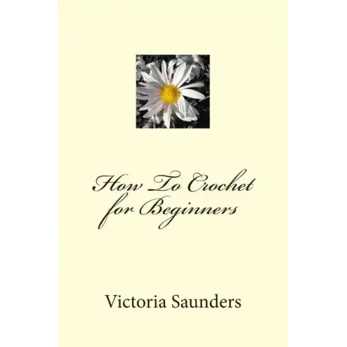How To Crochet for Beginners