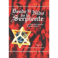 Desde El Nido de La Serpiente