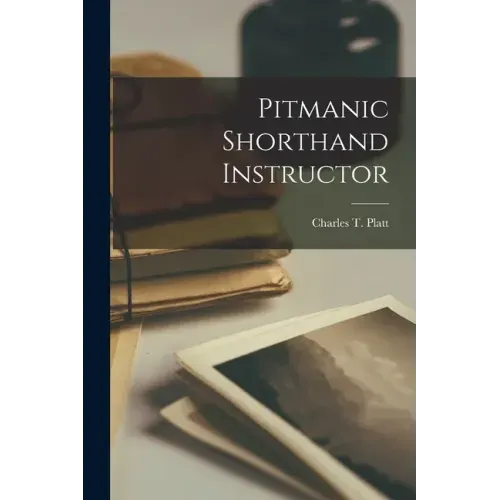Pitmanic Shorthand Instructor
